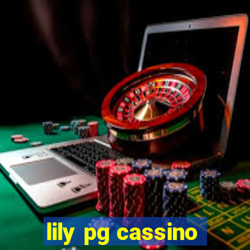 lily pg cassino